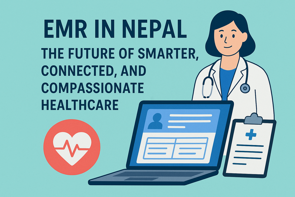 EMR in Nepal: The Future of Smarter, Connected, and Compassionate Healthcare - Cover Image